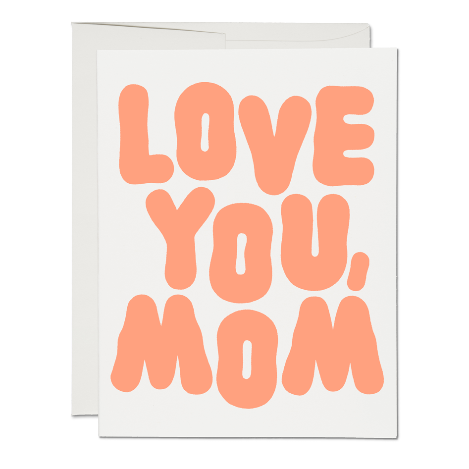 Love You, Mom Card